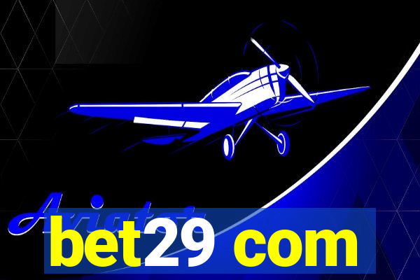 bet29 com